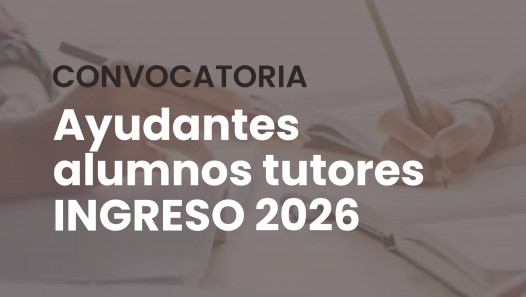 imagen Convocatoria a ayudantes alumnos tutores para desempeñarse en el Curso de Ingreso 2026 | Abogacía y Tecnicatura