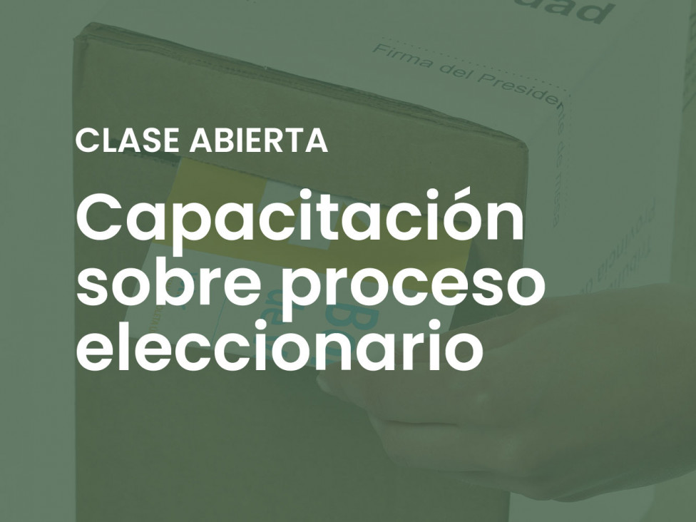 imagen Clase abierta de "Capacitación sobre el proceso eleccionario"