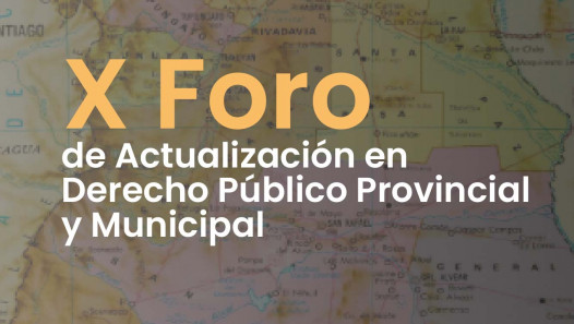 imagen X Foro de Actualización en Derecho Público Provincial y Municipal 