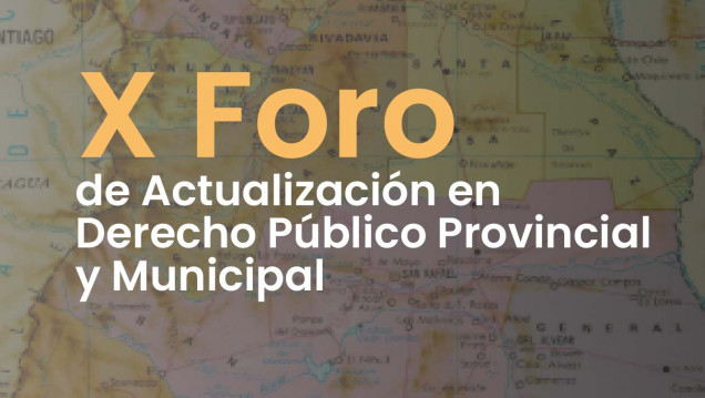 imagen X Foro de Actualización en Derecho Público Provincial y Municipal 