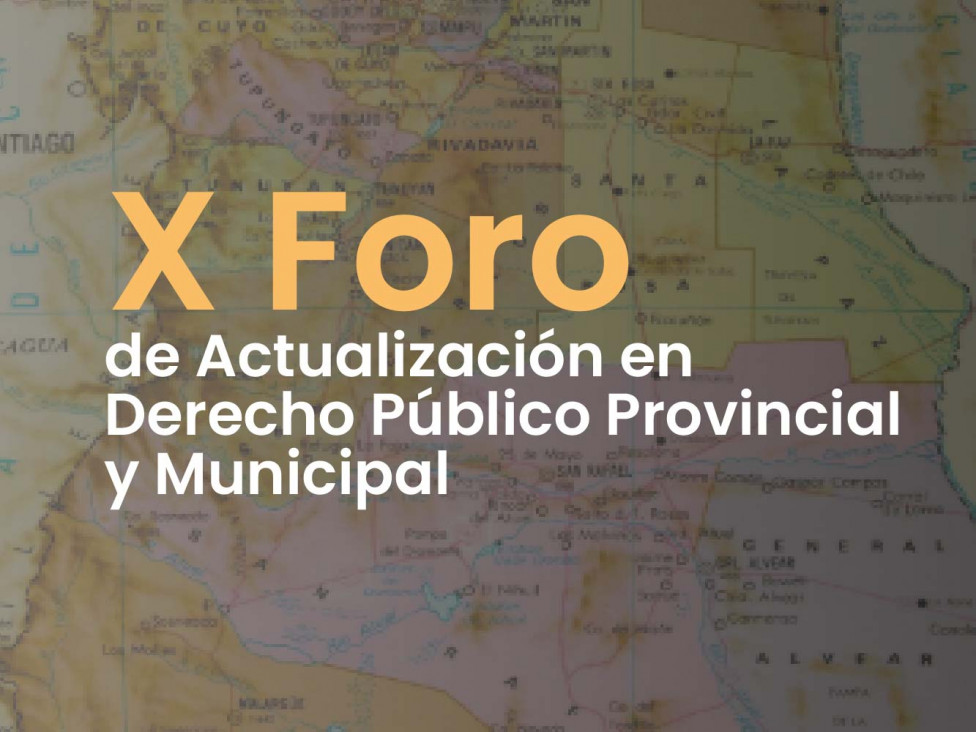 imagen X Foro de Actualización en Derecho Público Provincial y Municipal 
