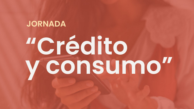 imagen Jornada "Crédito y consumo" 