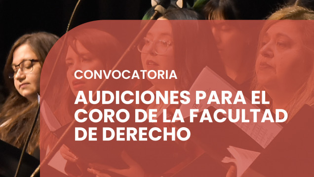 imagen Abren las inscripciones para el Coro de la Facultad de Derecho UNCUYO