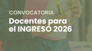 Convocatoria a docentes para desempeñarse en el Curso de Ingreso 2026 | Abogacía y Tecnicatura