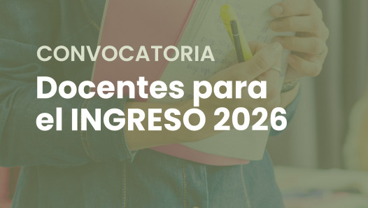 imagen Convocatoria a docentes para desempeñarse en el Curso de Ingreso 2026 | Abogacía y Tecnicatura