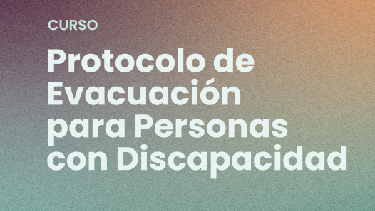 imagen Curso sobre Protocolo de Evacuación para Personas con Discapacidad