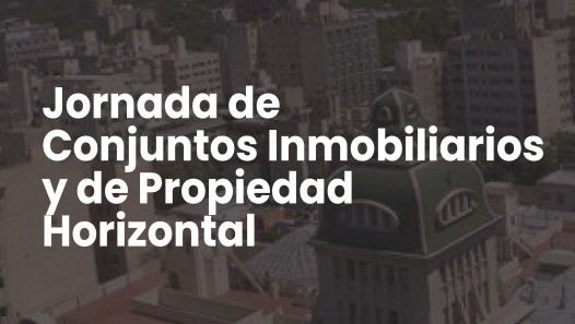 imagen Jornada de Conjuntos Inmobiliarios y Propiedad Horizontal 