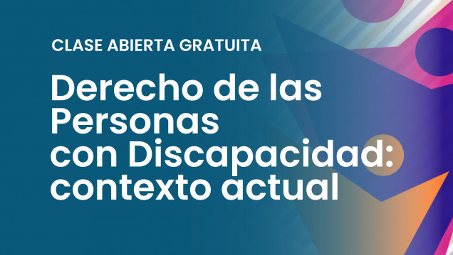 imagen Con una charla abierta, inicia la Diplomatura en Derecho de las Personas con Discapacidad