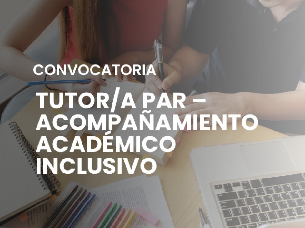 imagen Convocatoria a Tutoría Par para acompañamiento académico inclusivo