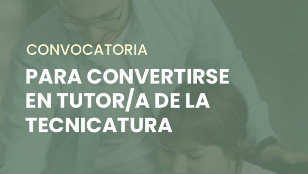 imagen Convocatoria de Tutores/as de la Tecnicatura 2025 | Primer cuatrimestre del 2º año 