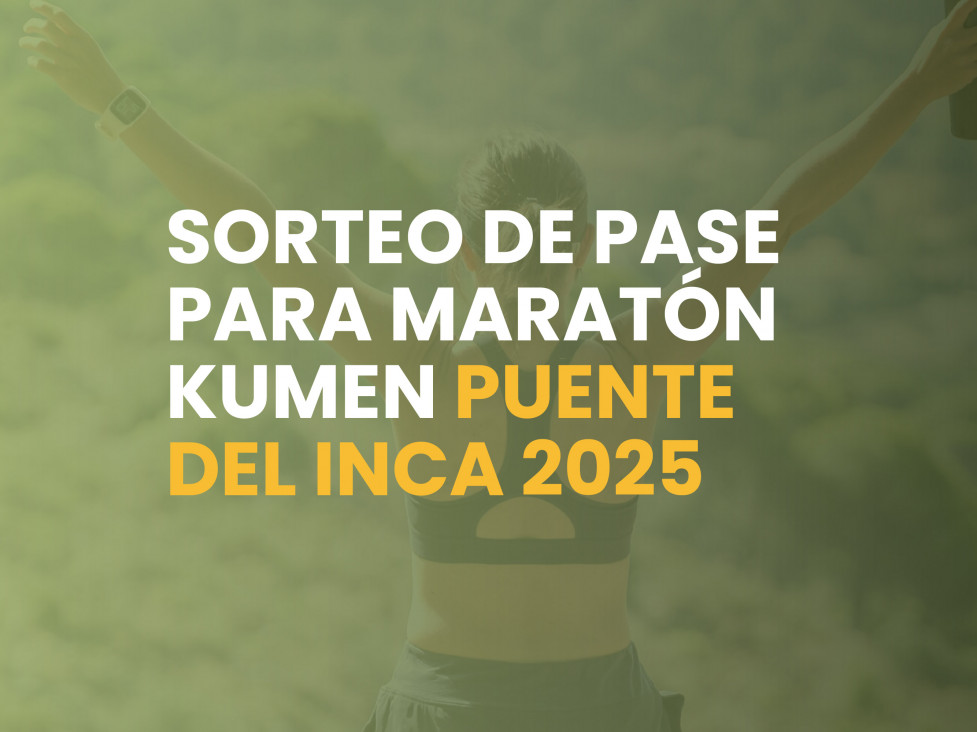 imagen Sorteo de un pase para la Maratón Kumen Puente del Inca 2025