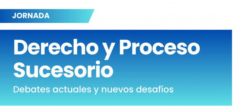 imagen Jornada sobre Derecho y Proceso Sucesorio