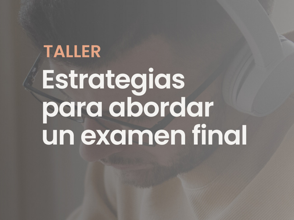 imagen Taller de Estrategias para abordar un examen final