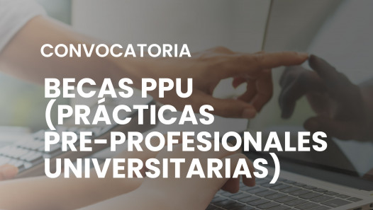 imagen Convocatoria a Becas PPU (Prácticas Pre-Profesionales Universitarias)