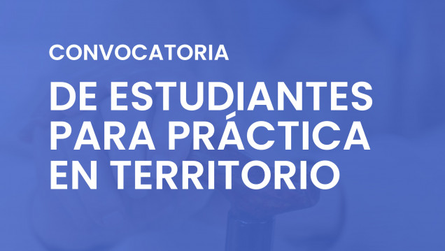 imagen Convocatoria de estudiantes para prácticas en territorio