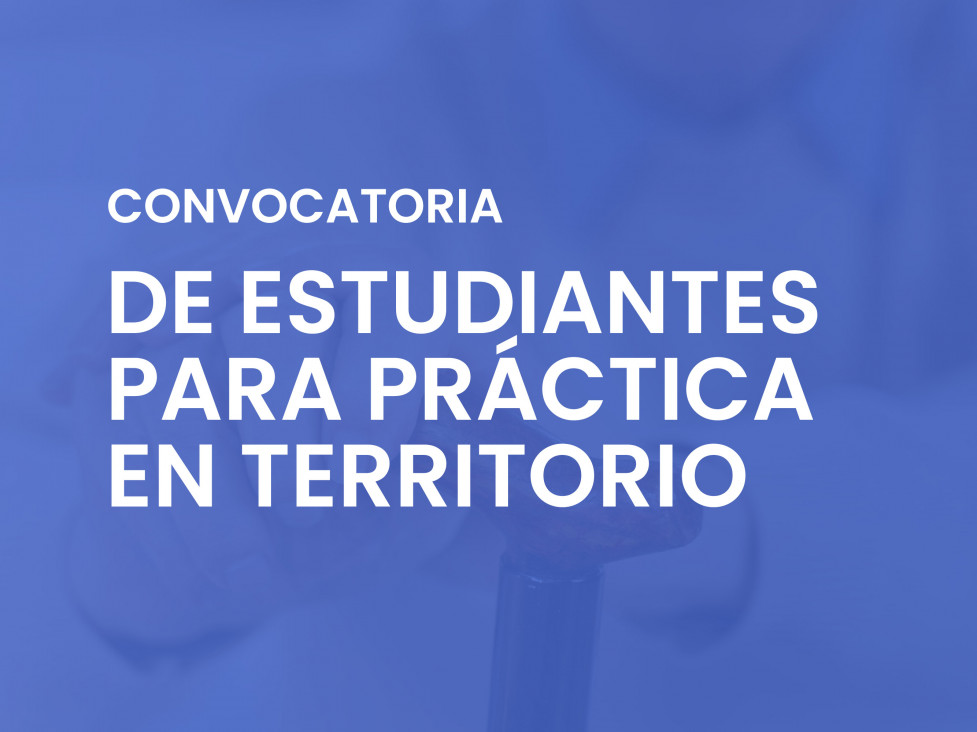 imagen Convocatoria de estudiantes para prácticas en territorio