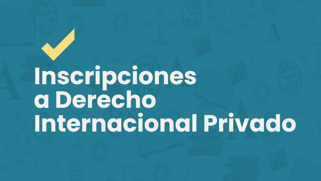 imagen Inscripciones a Derecho Internacional Privado