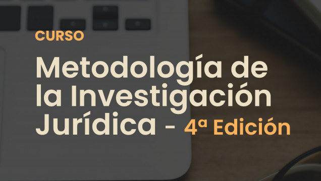 imagen Curso de Metodología de la Investigación Jurídica - 4ª Edición
