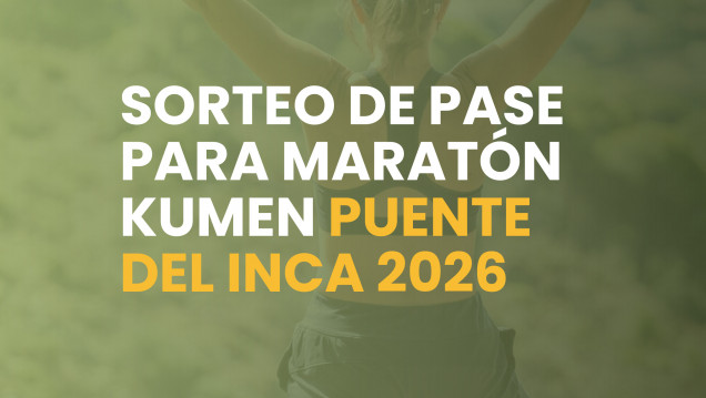 imagen Sorteo de un pase para la Maratón Kumen Puente del Inca 2026