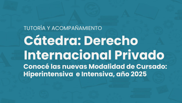 imagen Nuevas modalidades para cursar la cátedra de Derecho Internacional Privado