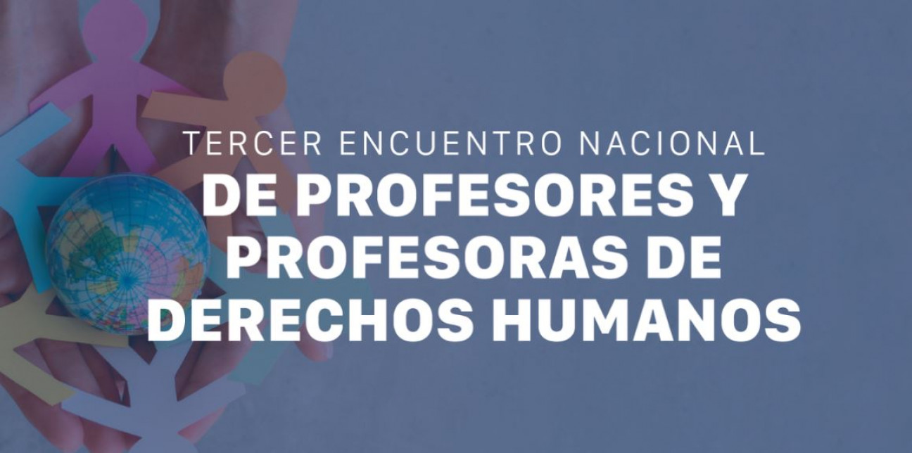 imagen Tercer Encuentro Nacional de Profesores y Profesoras de DDHH