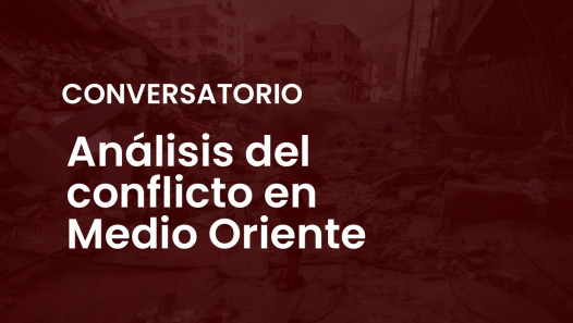 imagen Conversatorio de Análisis del conflicto en Medio Oriente