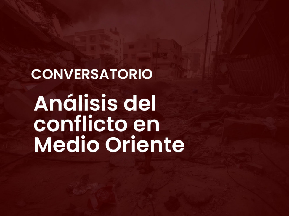 imagen Conversatorio de Análisis del conflicto en Medio Oriente