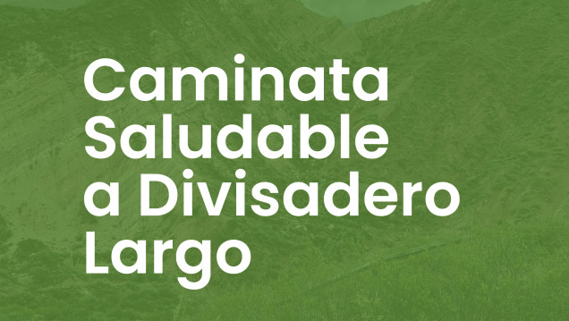 imagen Caminata saludable a Divisadero Largo