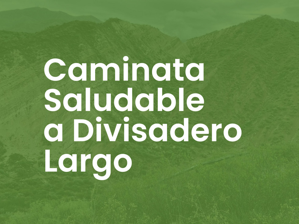 imagen Caminata saludable a Divisadero Largo