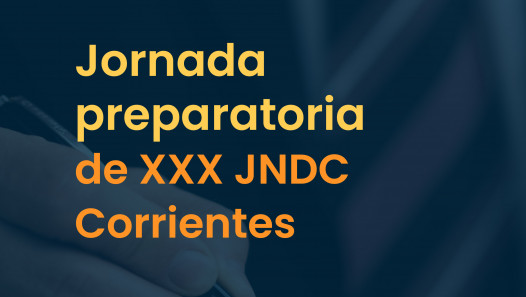 imagen Jornada Preparatoria XXX de las JNDC en Corrientes