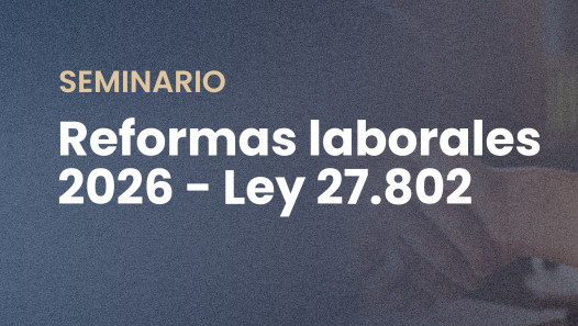 imagen Seminario | Reformas Laborales 2026 - Ley 27.802