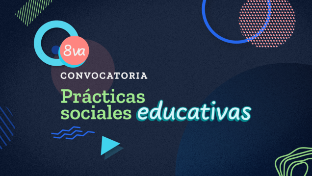 imagen 8va Convocatoria de Prácticas Sociales Educativas