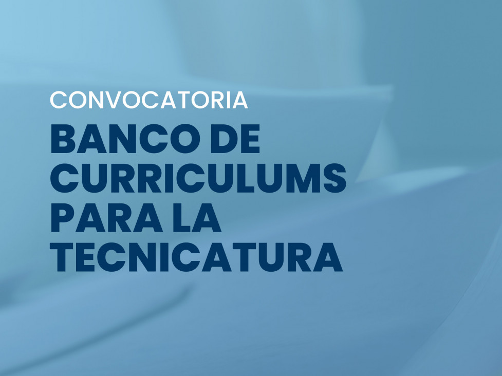 imagen Convocatoria | Banco de curriculums para la Tecnicatura