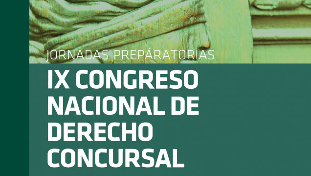 imagen JORNADAS PREPÁRATORIAS DEL IX CONGRESO NACIONAL DE DERECHO CONCURSAL
