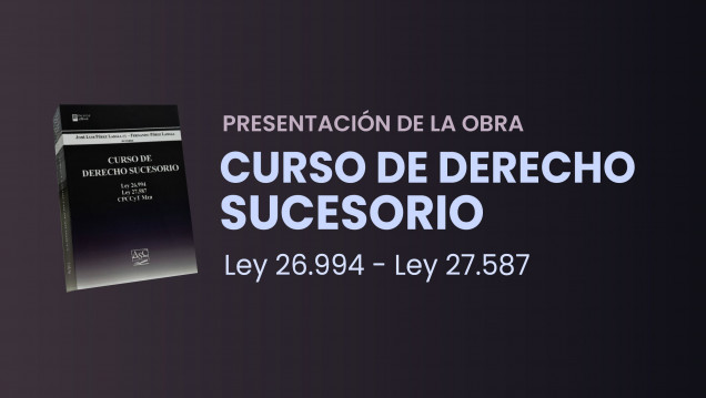 imagen Presentación de la obra "Curso de Derecho Sucesorio"