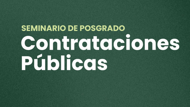 imagen Seminario de Posgrado en Contrataciones Públicas