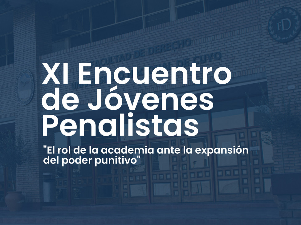 imagen Encuentro federal de Derecho Penal: la FD será sede del XI Encuentro de Jóvenes Penalistas