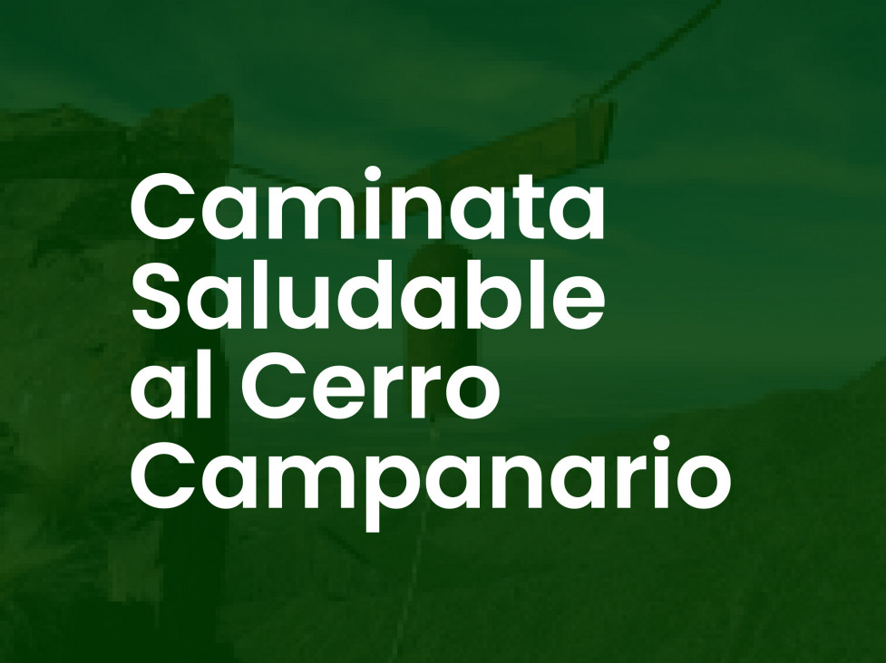 imagen Caminata saludable al Cerro Campanario