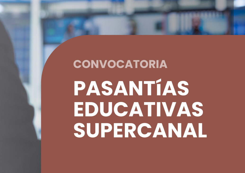 imagen Convocatoria a Pasantías Educativas rentadas en Supercanal