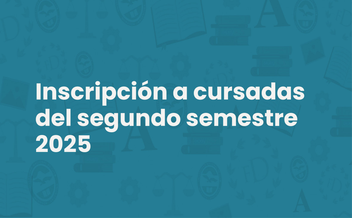 imagen Inscripción a cursadas del segundo semestre 2025