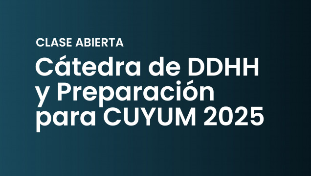 imagen Clase abierta sobre responsabilidad internacional del Estado en el marco de las Competencias CUYUM 2025