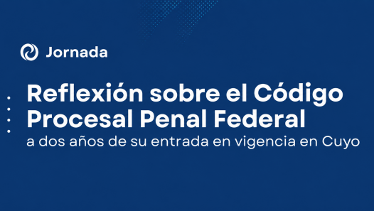 imagen El Colegio de Abogados reflexionará sobre el Código Procesal Penal Federal a dos años de su entrada en vigencia