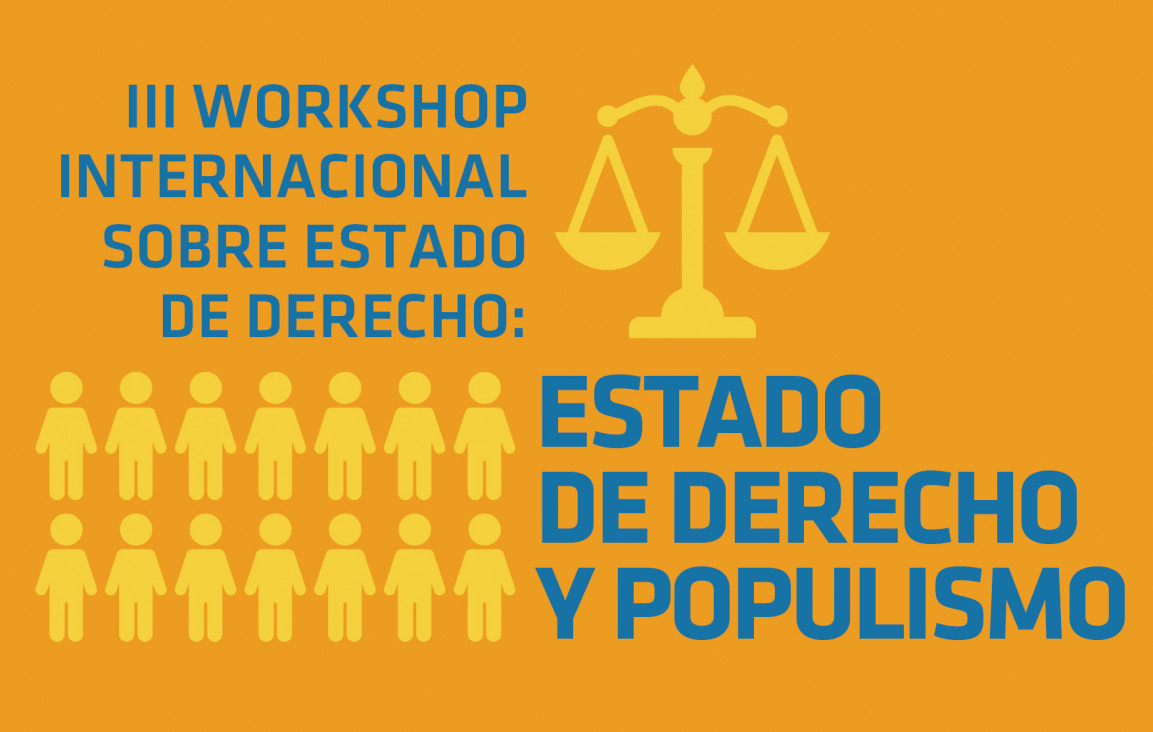 imagen III Workshop Internacional sobre Estado de Derecho: Estado de Derecho y Populismo