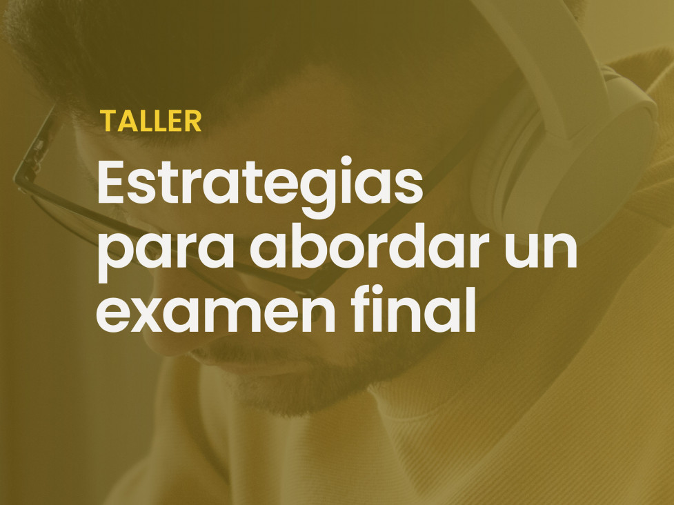 imagen Taller de Estrategias para abordar un examen final