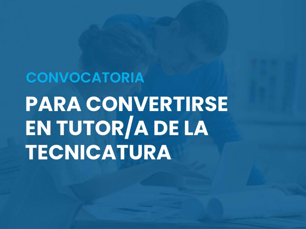 imagen Convocatoria de Tutores/as de la Tecnicatura 2026 | Segundo cuatrimestre 