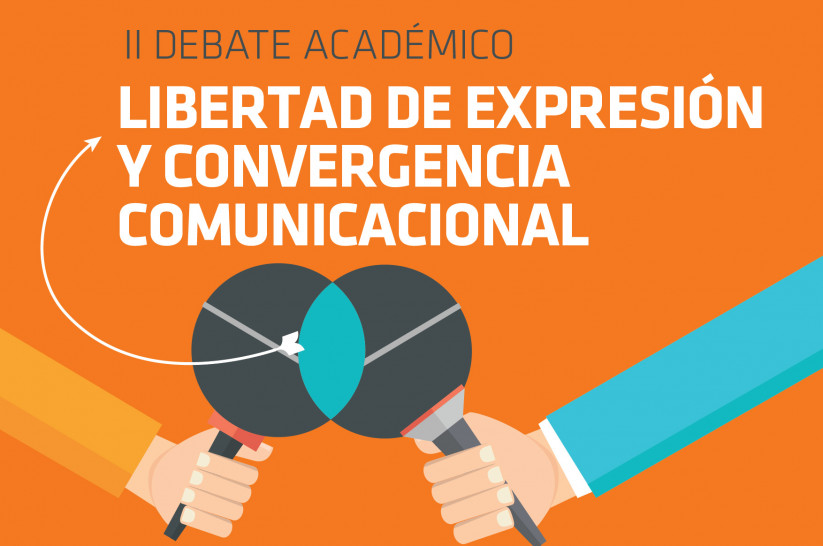 imagen  II Debate Académico sobre Libertad de Expresión y Convergencia Comunicacional