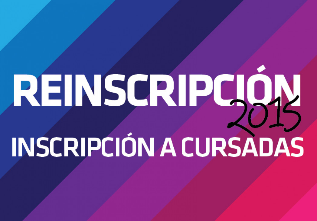 imagen Extención de Plazo: Reinscripción 2015 e Inscripción a Cursadas