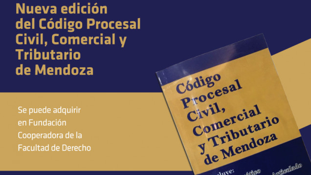 imagen Nuevo Código Procesal Civil, Comercial y Tributario de Mendoza - Edición de la Facultad de Derecho de la UNCUYO