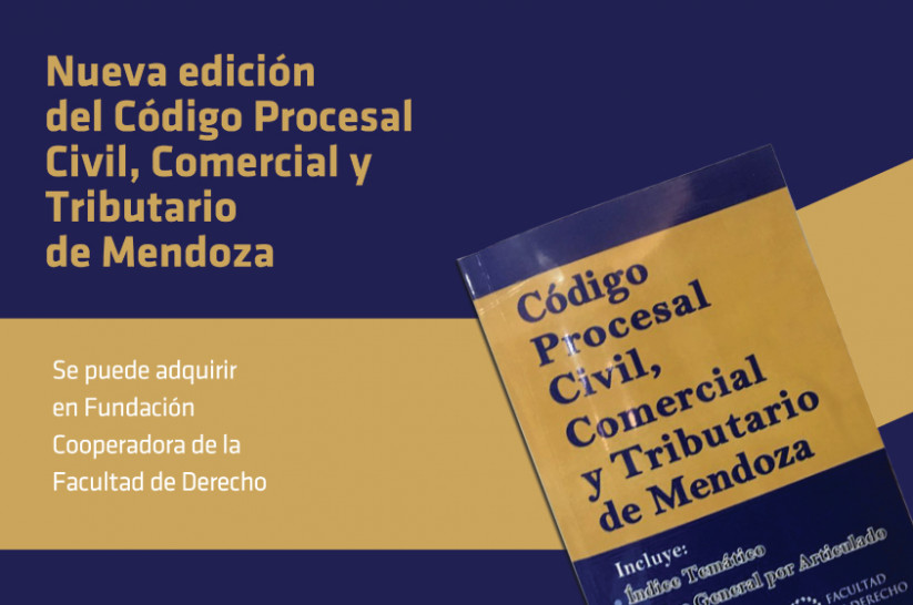 imagen Nuevo Código Procesal Civil, Comercial y Tributario de Mendoza - Edición de la Facultad de Derecho de la UNCUYO