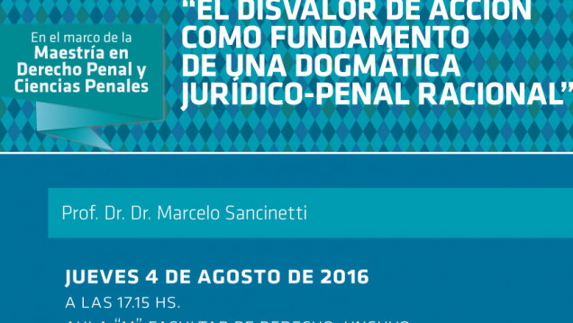 imagen Conferencia: "El disvalor de acción como fundamento  de una dogmática jurídico-penal racional"